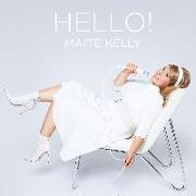 Maite Kelly: Hello! (Ltd. Edt.)
