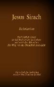 Das Buch Jesus Sirach, Ecclesiasticus, das 4. Buch der Apokryphen aus der Bibel