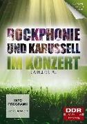 Im Konzert: Karussell/Rockphonie - Live aus Leipzig 1982