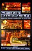 Paradigm Shifts in Christian Witness: Insights from Anthropology, Communication, and Spiritual Power