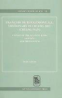 François de Rougemont, S.J., Missionary in Ch'ang-Shu (Chiang-Nan): A Study of the Account Book (1674-1676) and the Elogium