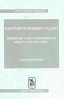 Footsteps in Deserted Valleys: Missionary Cases, Strategies, and Practice in Qing China