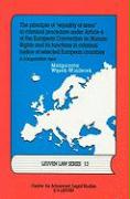 The Principle of "Equality of Arms" in Criminal Procedure Under Article 6 of the European Convention on Human Rights and Its Functions in Criminal Jus