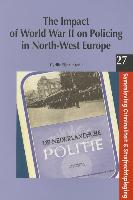 The Impact of World War II on Policing in North-West Europe