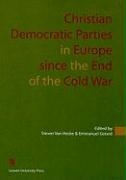 Christian Democratic Parties in Europe Since the End of the Cold War