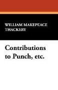 Contributions to Punch, Etc