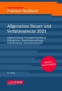 Praktiker-Handbuch Allgemeines Steuer-und Verfahrensrecht 2021