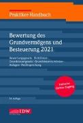 Praktiker-Handbuch Bewertung des Grundvermögens und Besteuerung 2021