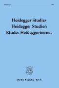 Heidegger Studies - Heidegger Studien - Etudes Heideggeriennes