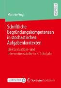 Schriftliche Begründungskompetenzen in stochastischen Aufgabenkontexten