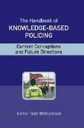 The Handbook of Knowledge-Based Policing