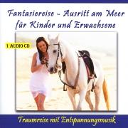 Fantasiereise - Ausritt Am Meer