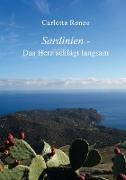 Sardinien - Das Herz schlägt langsam