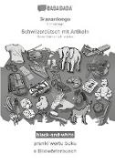 BABADADA black-and-white, Sranantongo - Schwiizerdütsch mit Artikeln, prenki wortu buku - s Bildwörterbuech