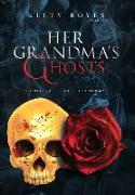 Her Grandma's Ghosts: A Cold Case - The Paranormal