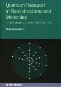 Quantum Transport in Nanostructures and Molecules: An Introduction to Molecular Electronics