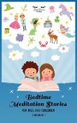 Bedtime Meditation Stories for Kids and Children: Stories to Promote Mindfulness, Help Your Kids Fall Asleep, and Defeat Insomnia and Sleep Problems f