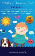 Bedtime Stories for Kids: Unforgettable short tales with Ralph and his sweet friends that help your children fall asleep