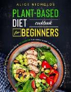 Plant based diet cookbook for beginners