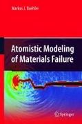 Atomistic Modeling of Materials Failure