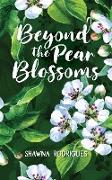 Beyond the Pear Blossoms