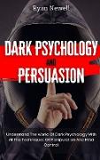 Dark Psychology and Persuasion