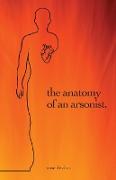 the anatomy of an arsonist