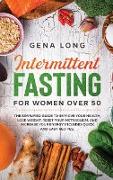 Intermittent Fasting for Women Over 50