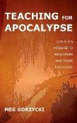 Teaching for Apocalypse