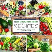 52 low-acid and vegan-friendly recipes