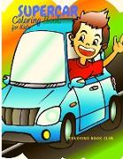 Supercar Coloring Book for Kids - A Collection of Amazing Sport Car and Classic Supercar that Your Child Will Love!