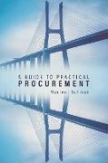 A Guide to Practical Procurement