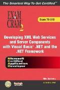 McAd Developing XML Web Services and Server Components with Visual Basic (R) .Net and the .Net Framework Exam Cram 2 (Exam Cram 70-310)