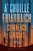 A'Choille Fhiadhach (the Wild Wood)