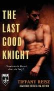 The Last Good Knight