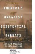 Understanding America's Greatest Existential Threats