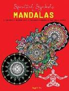 Spiritual Symbols in Mandalas: Relaxing Peaceful and Releasing Coloring Book for Adults, middle and expert level, 50 amazing stress relieving pattern