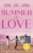 Summer Of Love: Taking A Chance On Forever