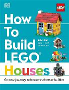 How to Build LEGO Houses