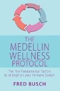 The Medellin Wellness Protocol