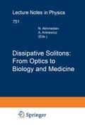 Dissipative Solitons: From Optics to Biology and Medicine