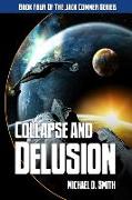 Collapse and Delusion