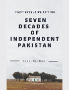 Seven Decades of Independent Pakistan