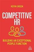 Competitive HR: Building an Exceptional People Function