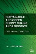 Sustainable and Green Supply Chains and Logistics Case Study Collection