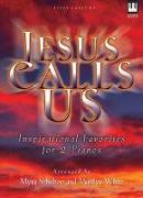 Jesus Calls Us: Inspirational Favorites for Two Pianos