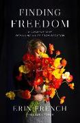 Finding Freedom: A Cook's Story, Remaking a Life from Scratch