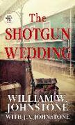 The Shotgun Wedding