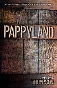 Pappyland: A Story of Family, Fine Bourbon, and the Things That Last