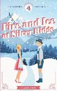 Fire and Ice at Silver Ridge